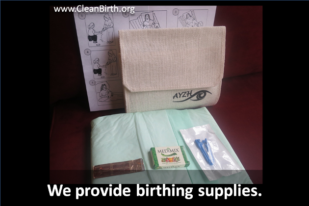 We provide birthing supplies.